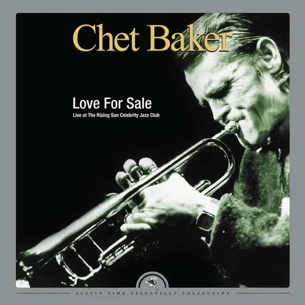 Chet Baker - Love For Sale: Live At The Rising Sun Celebrity Club (2 платівки, 33 ⅓ об/хв, Альбом, Лимітоване, Перевидання)