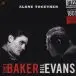 Chet Baker & Bill Evans - Alone Together (180 грамм, Альбом, Лимитированое, Переиздание, Ремастеринг) - фото №1
