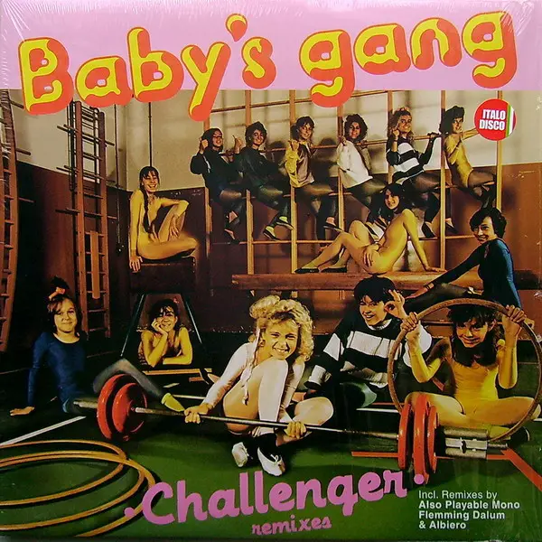 Baby's Gang - Challenger (Remixes) (33 ⅓ об/хв, Максі-сингл)