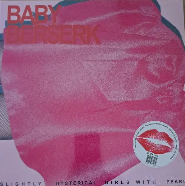 Baby's Berserk - Slightly Hysterical Girls With Pearls (Альбом)