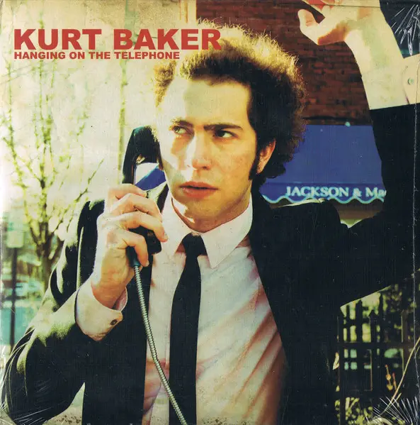 Kurt Baker - Hanging On The Telephone (Сінгл)