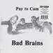 Bad Brains - Pay To Cum! (45 об/мин, Сингл, Переиздание, Ремастеринг) - фото №1