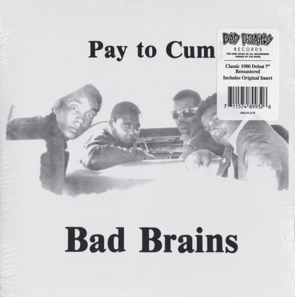 Bad Brains - Pay To Cum! (45 об/мин, Сингл, Переиздание, Ремастеринг)