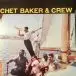 Chet Baker & Crew - Chet Baker & Crew (Лимитированое, Переиздание) - фото №1