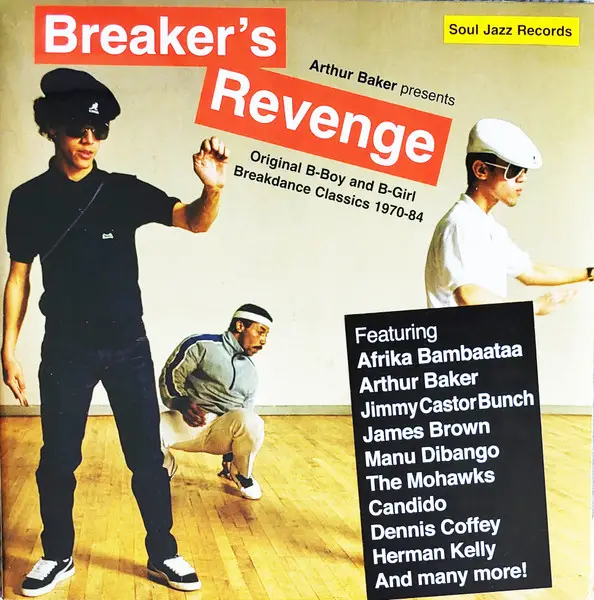 Arthur Baker - Breaker's Revenge (Original B-Boy & B-Girl Breakdance Classics 1970-84) (2 платівки, Збірник)