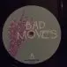 Bad Moves - Tell No One (Альбом) - фото №5
