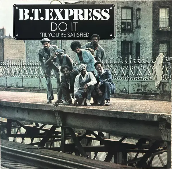 B.T. Express - Do It ('Til You're Satisfied) (Синий, Альбом, Переиздание)