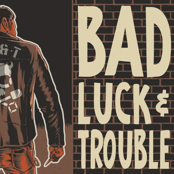 Bad Luck & Trouble - Bad Luck & Trouble (Раскладной внутренний конверт)