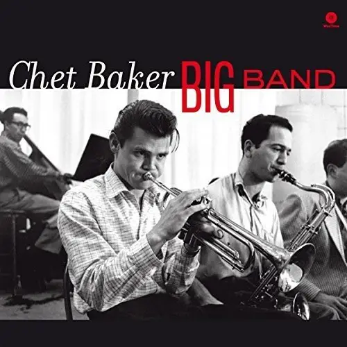 Chet Baker - Big Band (180 грам, Альбом, Лимітоване, Ремастеринг, Моно)