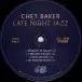 Chet Baker - Late Night Jazz (2 платівки, 180 грам, Альбом, Deluxe видання, Лимітоване, Перевидання) - фото №7