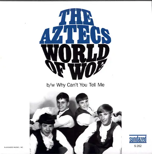 The Aztecs - World Of Woe / Why Can't You Tell Me (Прозрачный, Синий, 45 об/мин, Сингл, Лимитированое) - фото №1