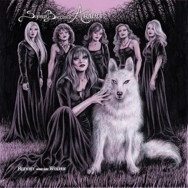 Sophya Baccini's Aradia - Runnin' With The Wolves (Альбом)