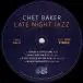 Chet Baker - Late Night Jazz (2 платівки, 180 грам, Альбом, Deluxe видання, Лимітоване, Перевидання) - фото №8