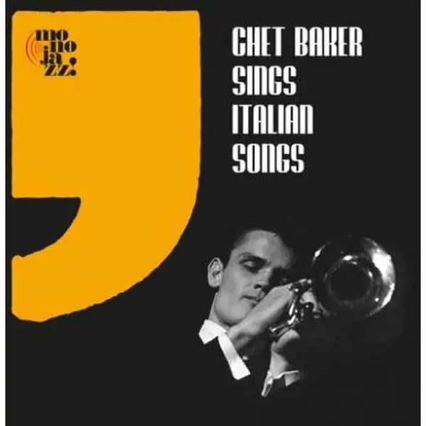 Chet Baker - Chet Baker Sings Italian Songs (EP, Збірник, Лимітоване, Пронумерований, Моно)