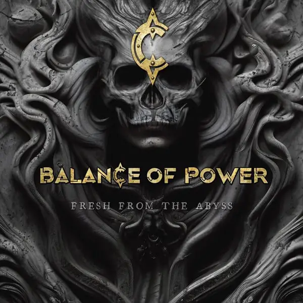 Balance Of Power - Fresh From The Abyss (Альбом)