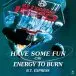 B.T. Express - Have Some Fun / Energy To Burn (45 об/мин) - фото №5