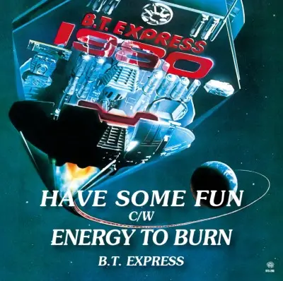 B.T. Express - Have Some Fun / Energy To Burn (45 об/мин) - фото №5