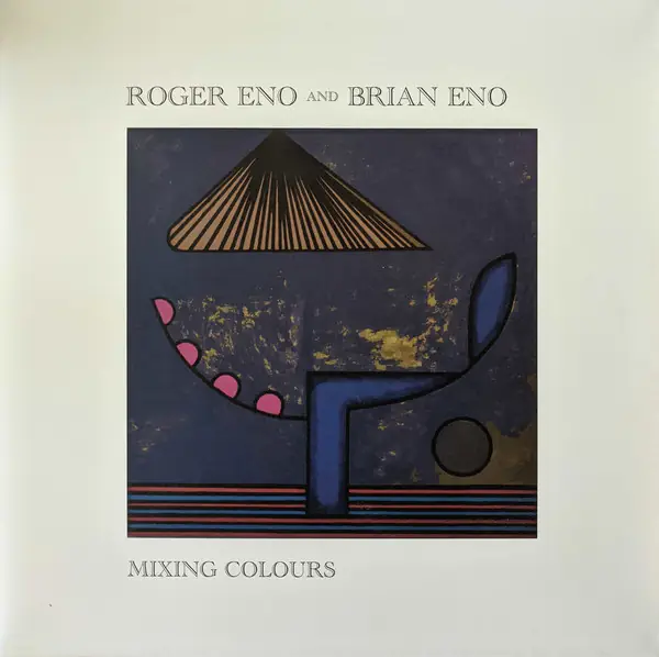 Виниловая пластинка Roger Eno — Mixing Colours