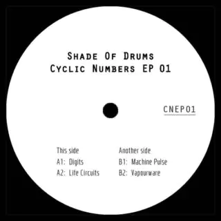 Shade Of Drums - Cyclic Numbers EP 01 (33 ⅓ об/хв, EP)