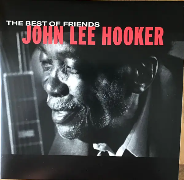 Виниловая пластинка John Lee Hooker — The Best Of Friends