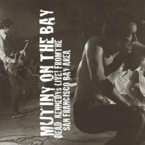 Mutiny On The Bay [Live From The San Francisco Bay Area]