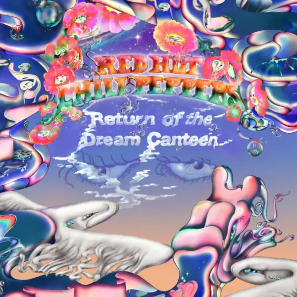 Виниловая пластинка Red Hot Chili Peppers — Return Of The Dream Canteen